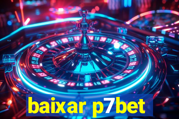 baixar p7bet